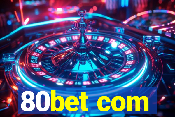 80bet com